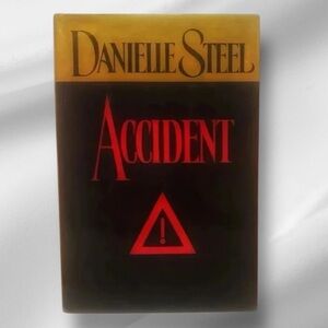 “ACCIDENT” Novel by Award Winning Author Danielle Steele-Fictional Novel